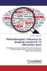 Philanthropies' influence in shaping current K-12 education laws