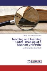 Teaching and Learning Critical Reading at a Mexican University