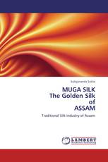 MUGA SILK  The Golden Silk  of  ASSAM