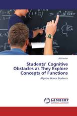 Students’ Cognitive Obstacles as They Explore Concepts of Functions