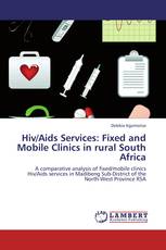 Hiv/Aids Services: Fixed and Mobile Clinics in rural South Africa