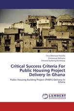 Critical Success Criteria For Public Housing Project Delivery In Ghana