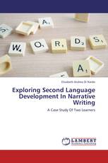 Exploring Second Language Development In Narrative Writing
