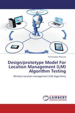 Design/prototype Model For Location Management (LM) Algorithm Testing