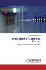 Evaluation of Jatropha Curcas