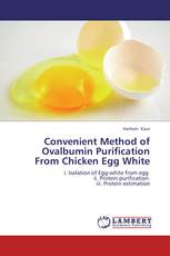 Convenient  Method of Ovalbumin Purification From Chicken Egg White