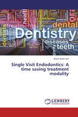 Single Visit Endodontics: A time saving treatment modality