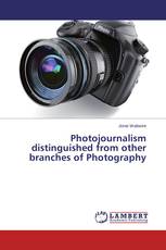 Photojournalism distinguished from other branches of Photography