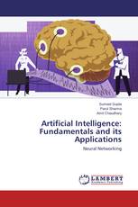 Artificial Intelligence: Fundamentals and its Applications