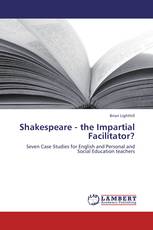 Shakespeare - the Impartial Facilitator?