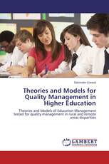 Theories and Models for Quality Management in Higher Education
