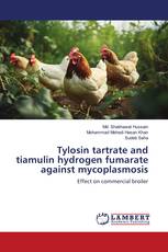 Tylosin tartrate and tiamulin hydrogen fumarate against mycoplasmosis