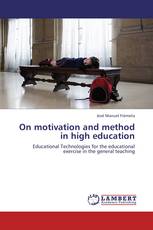 On motivation and method in high education