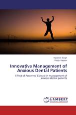 Innovative Management of Anxious Dental Patients