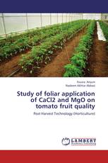 Study of foliar application of CaCl2 and MgO on tomato fruit quality