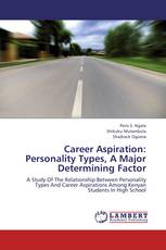 Career Aspiration: Personality Types, A Major Determining Factor