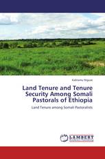 Land Tenure and Tenure Security Among Somali Pastorals of Ethiopia