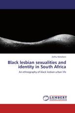 Black lesbian sexualities and identity in South Africa