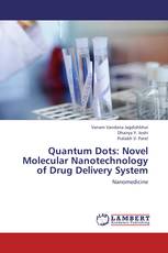 Quantum Dots: Novel Molecular Nanotechnology of Drug Delivery System