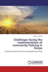 Challenges facing the implementation of community Policing in Kenya