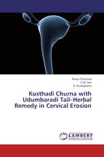 Kusthadi Churna with Udumbaradi Tail–Herbal Remedy in Cervical Erosion