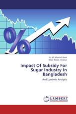 Impact Of Subsidy For Sugar Industry In Bangladesh