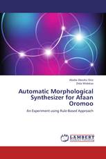 Automatic Morphological Synthesizer for Afaan Oromoo