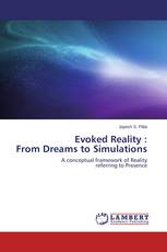 Evoked Reality : From Dreams to Simulations