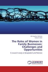 The Roles of Women in Family Businesses: Challenges and Opportunities