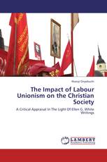 The Impact of Labour Unionism on the Christian Society