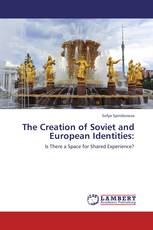 The Creation of Soviet and European Identities: