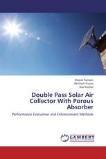 Double Pass Solar Air Collector With Porous Absorber