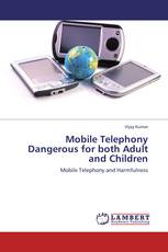 Mobile Telephony Dangerous for both Adult and Children