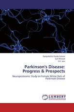 Parkinson's Disease: Progress & Prospects