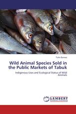 Wild Animal Species Sold in the Public Markets of Tabuk