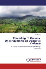 Rereading of Qur'anic Understanding on Domestic Violence