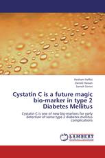 Cystatin C is a future magic bio-marker in type 2 Diabetes Mellitus