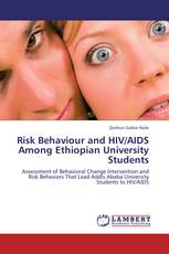 Risk Behaviour and HIV/AIDS Among Ethiopian University Students