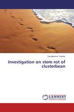 Investigation on stem rot of clusterbean