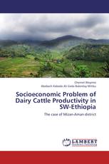 Socioeconomic Problem of Dairy Cattle Productivity in SW-Ethiopia