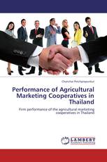 Performance of Agricultural Marketing Cooperatives in Thailand
