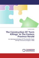 The Construction Of ‘Farm Killings’ In The Eastern Province Herald