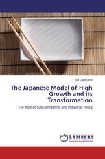 The Japanese Model of High Growth and its Transformation