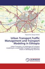 Urban Transport,Traffic Management and Transport Modeling in Ethiopia