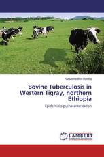 Bovine Tuberculosis in Western Tigray, northern Ethiopia