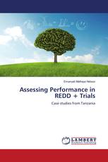 Assessing Performance in REDD + Trials