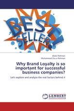 Why Brand Loyalty is so important for successful business companies?