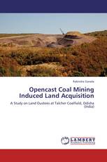 Opencast Coal Mining Induced Land Acquisition