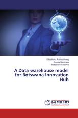 A Data warehouse model for Botswana Innovation Hub