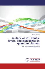 Solitary waves, double layers, and instabilities in quantum plasmas